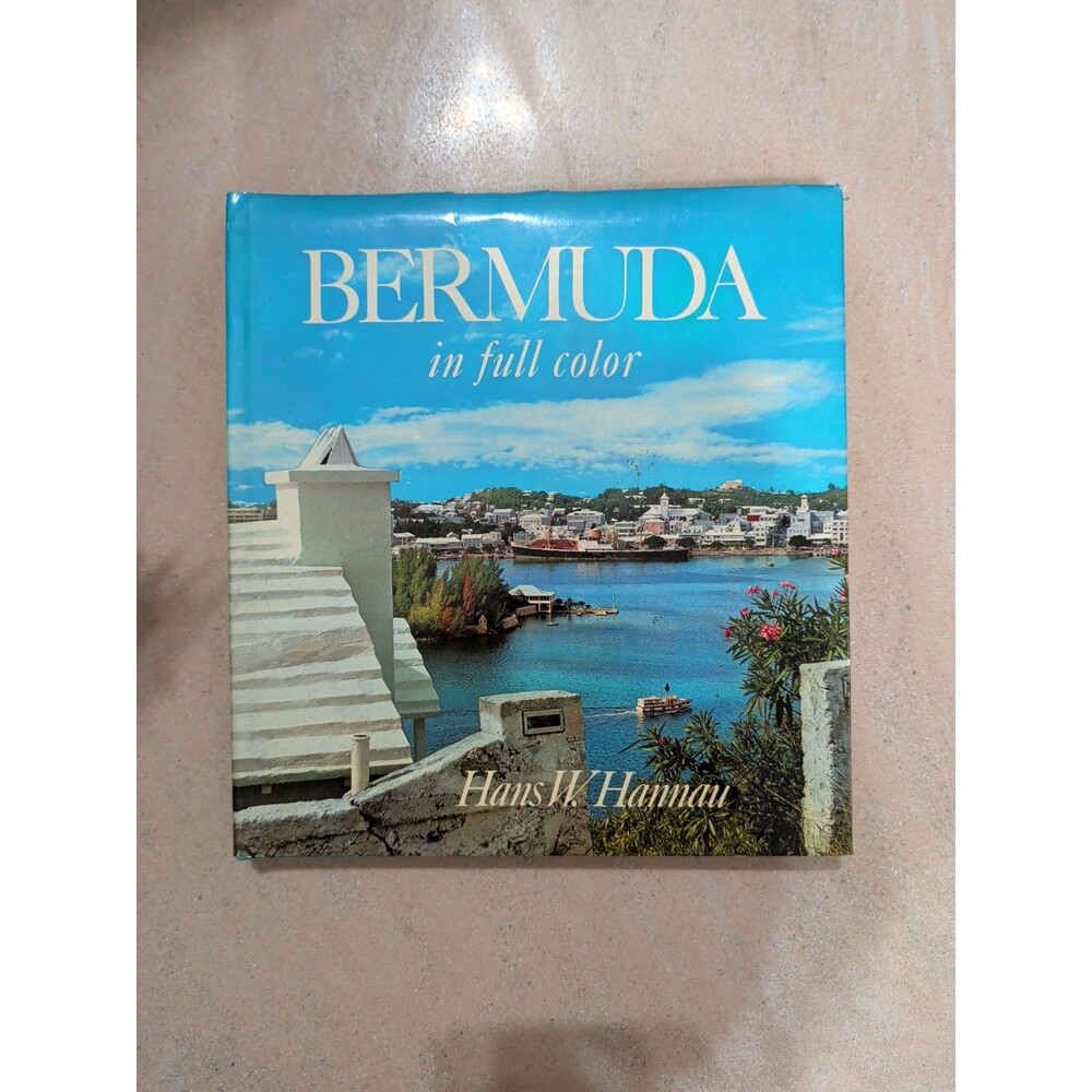 Bermuda In Full Color By Hans W Hannau Hardback Book W/ DustCover Vintage